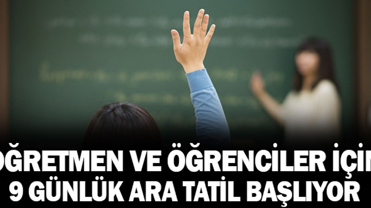 Ara Tatil Ne Zaman Başlıyor?