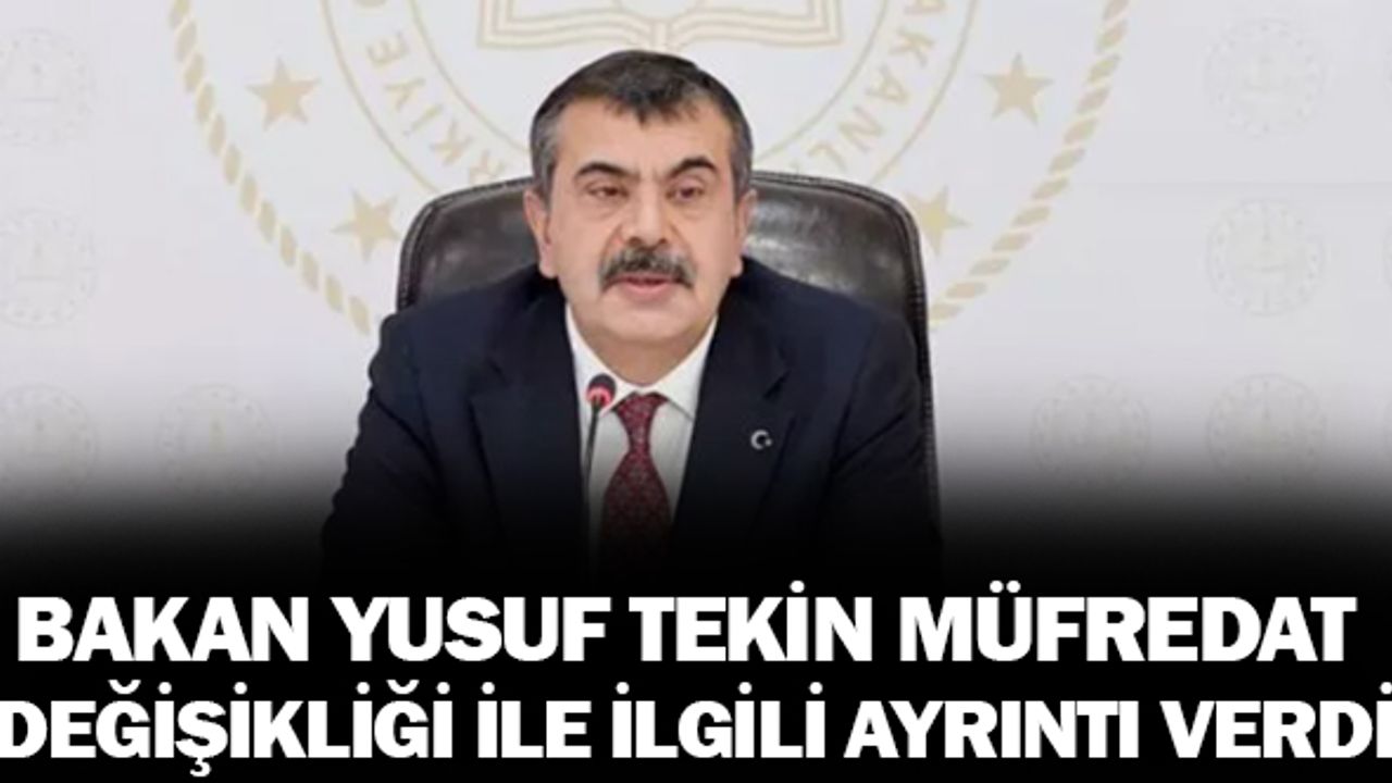 O branşların ders sayıları artacak! Bakan Tekin’den müfredat detayları...