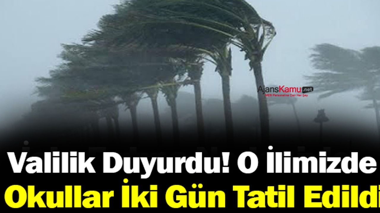 O İlimizde Okullar İki Gün Tatil Edildi