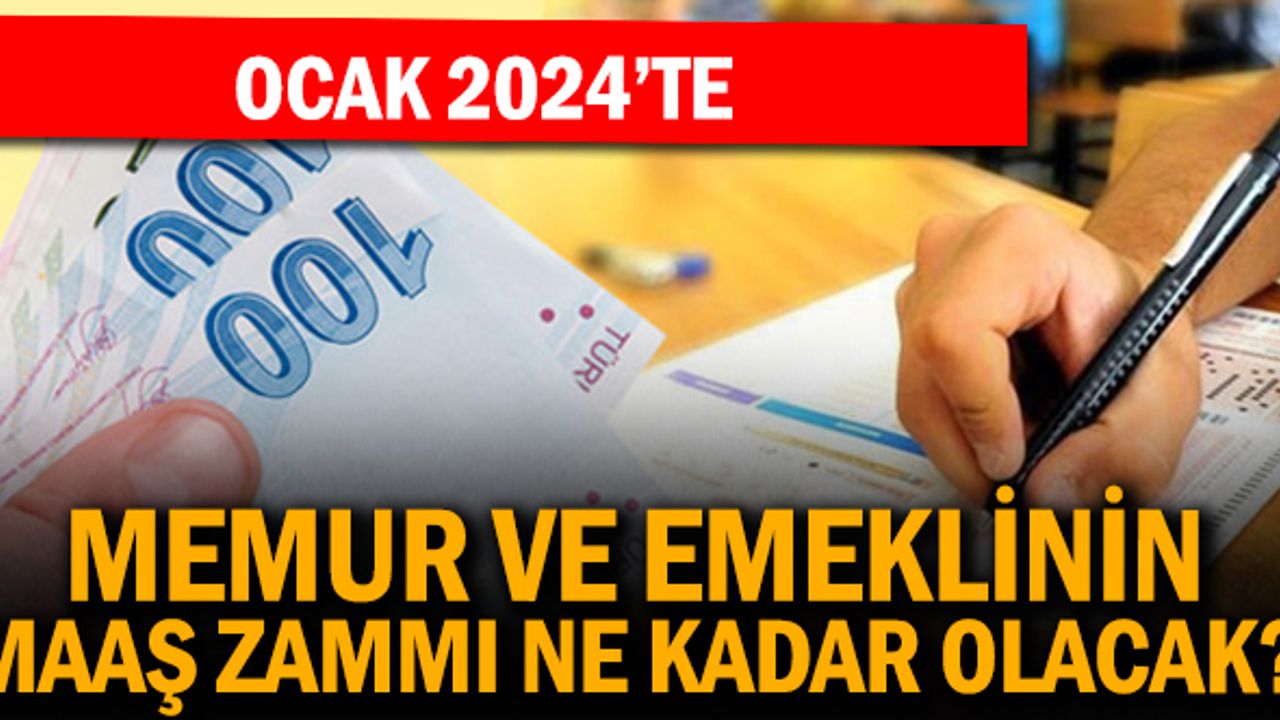 Ocakta memur maaşlarındaki artış ne kadar olacak?