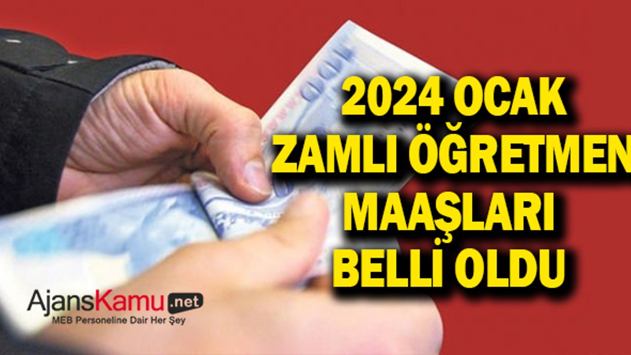 2024 Ocak Zamlı Öğretmen Maaşları Ne Kadar Olacak?