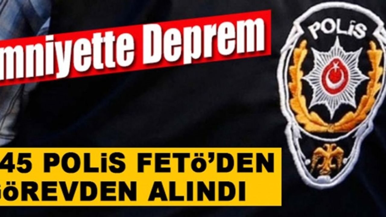 Aktif Görevdeki 455 Fetöcü Polis Görevden Alındı