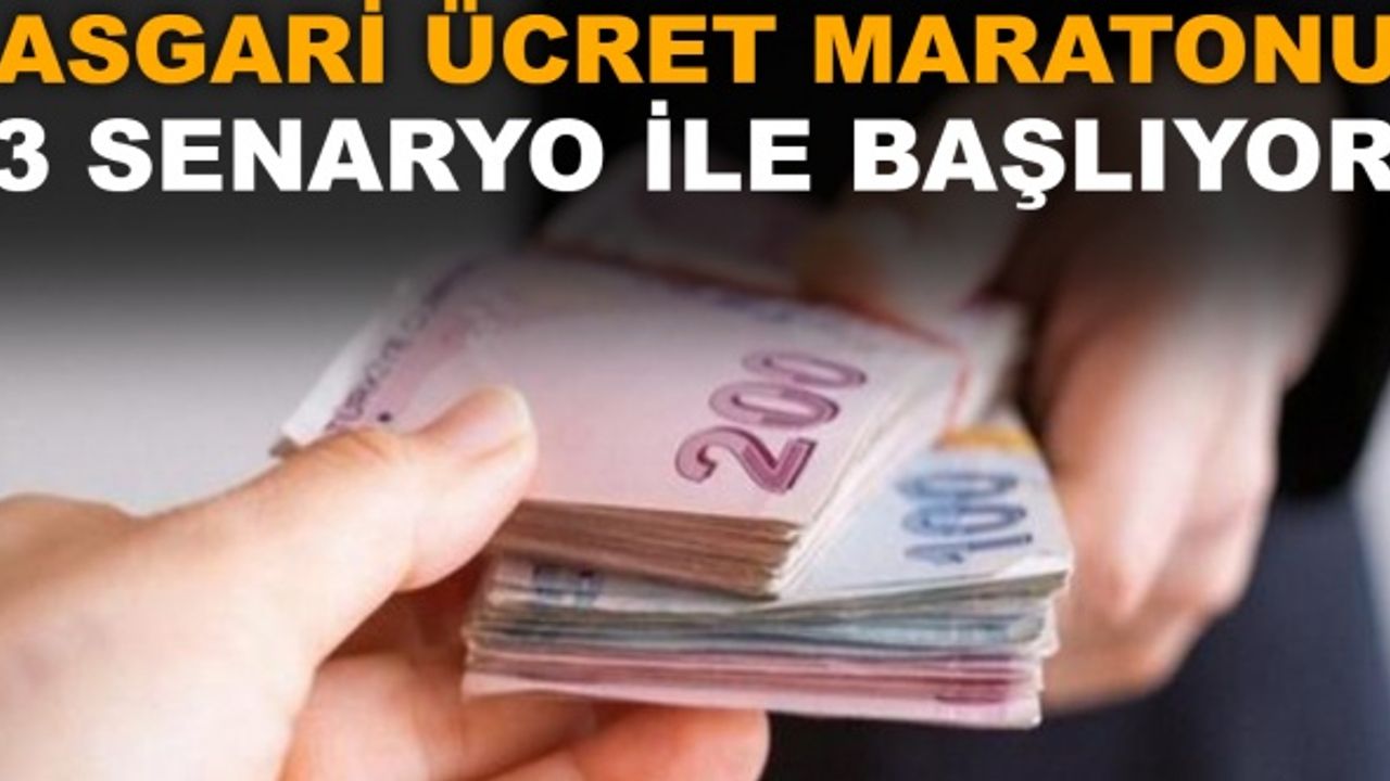 Asgari ücret maratonu 3 senaryo ile başlıyor
