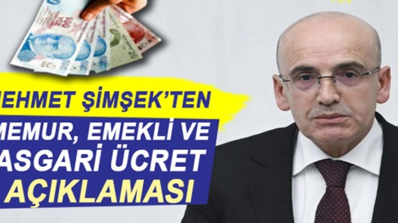 Mehmet Şimşek'ten TBMM'de memur, emekli ve asgari ücret açıklaması