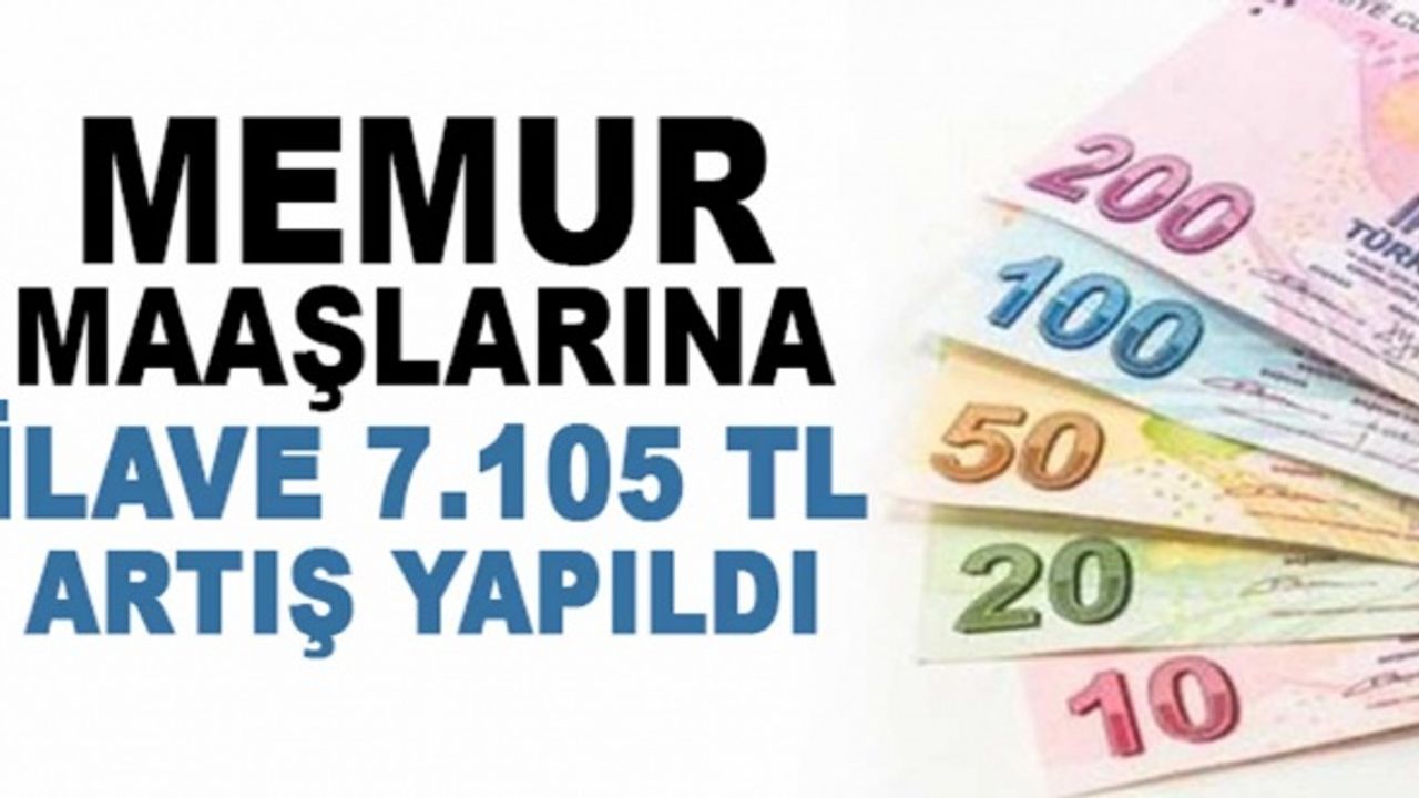 Memur maaşlarında sürpriz gelişme: İlave 7.105 TL artış yapıldı