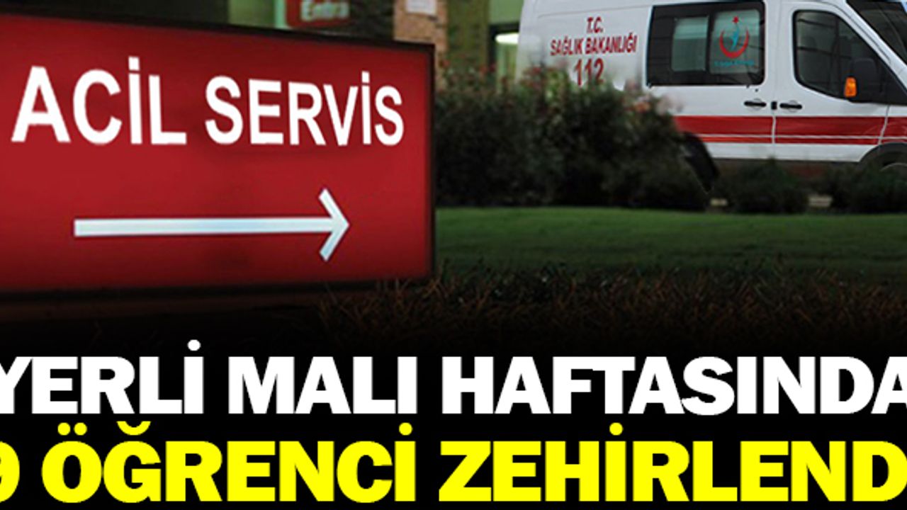 Yerli Malı Haftası etkinliğinde 9 öğrenci zehirlendi