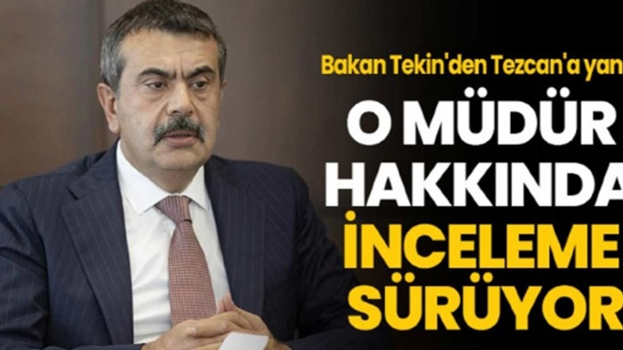Yusuf Tekin açıkladı: O ilçe müdürü hakkında inceleme sürüyor!