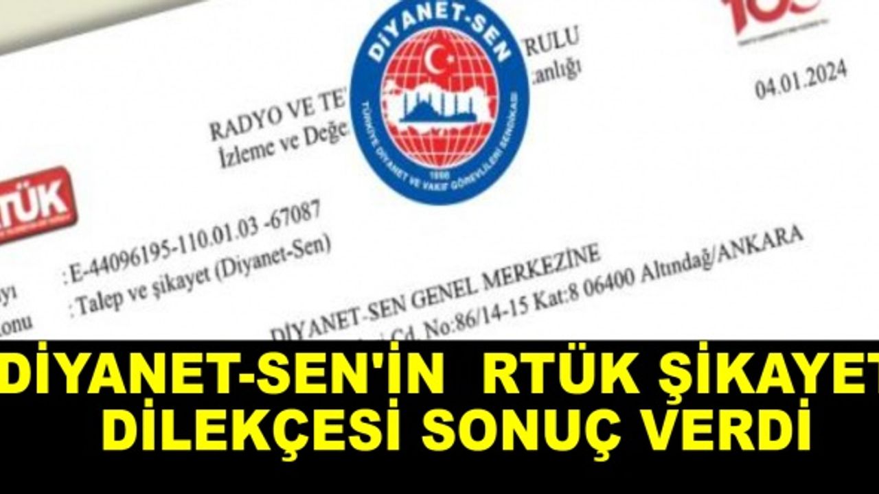 Diyanet-Sen'in RTÜK Şikayet Dilekçesi Sonuç Verdi