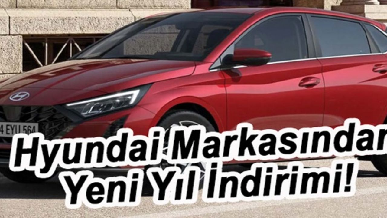 Hyundai Ocak fiyatlarında sürpriz! Hyundai i20 ve Tucson 2024 fiyatları açıklandı