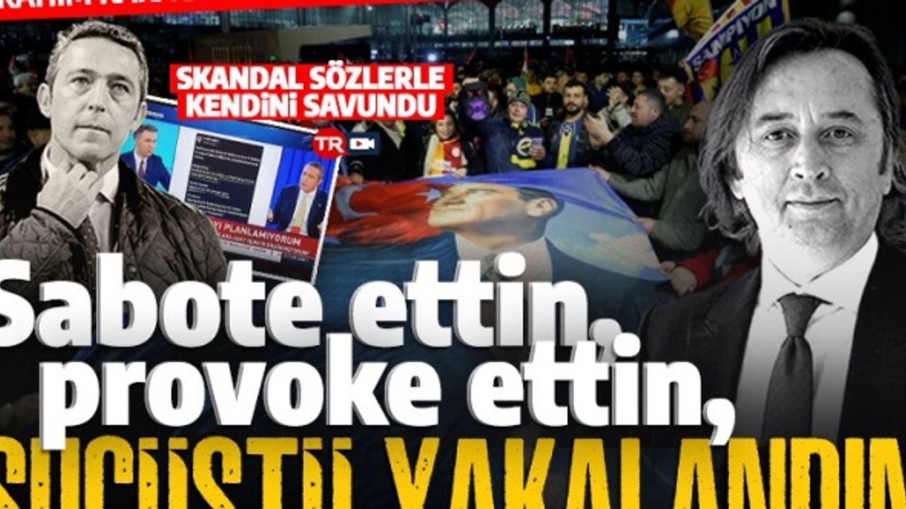 İbrahim Karagül'den Ali Koç'a: "Sabote ettin. Provoke ettin. Suçüstü yakalandın.'
