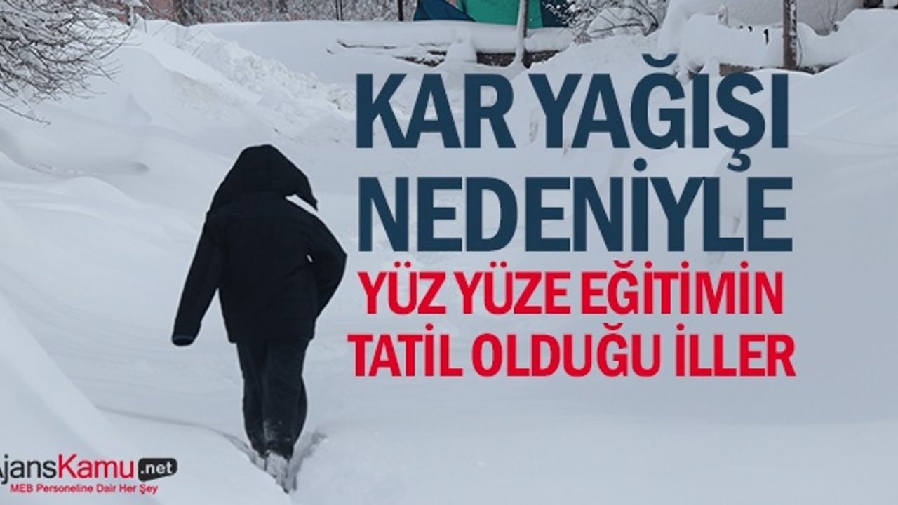 Kar yağışı dolayısıyla bazı ilçelerde okullar tatil edildi