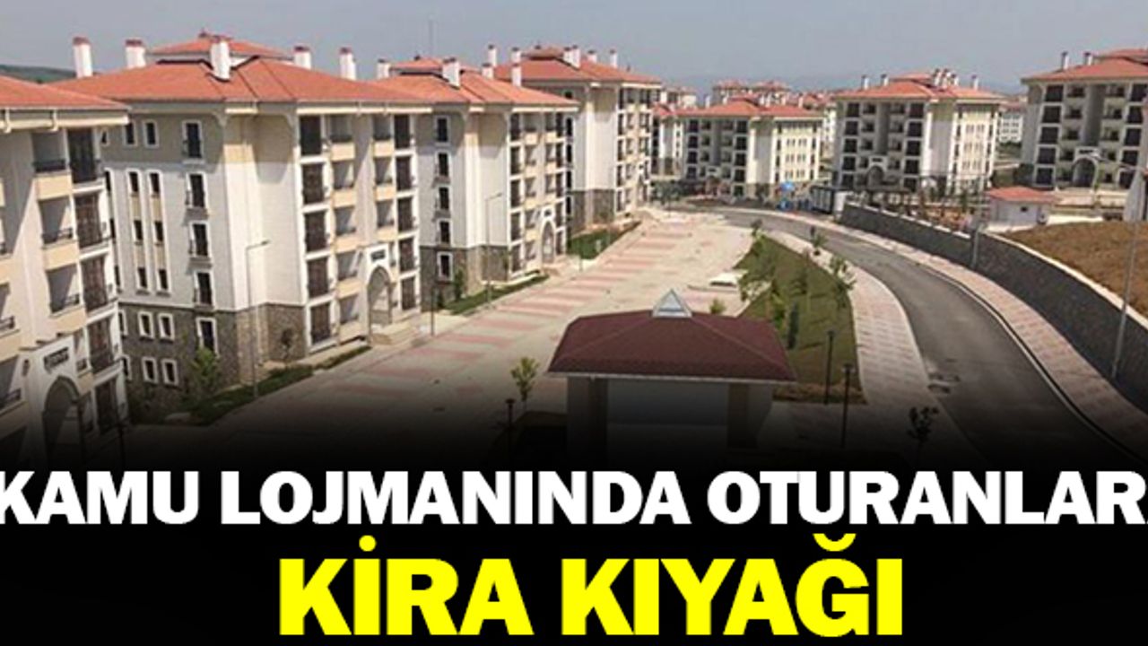Lojmanda oturan memurlara büyük kira kıyağı!