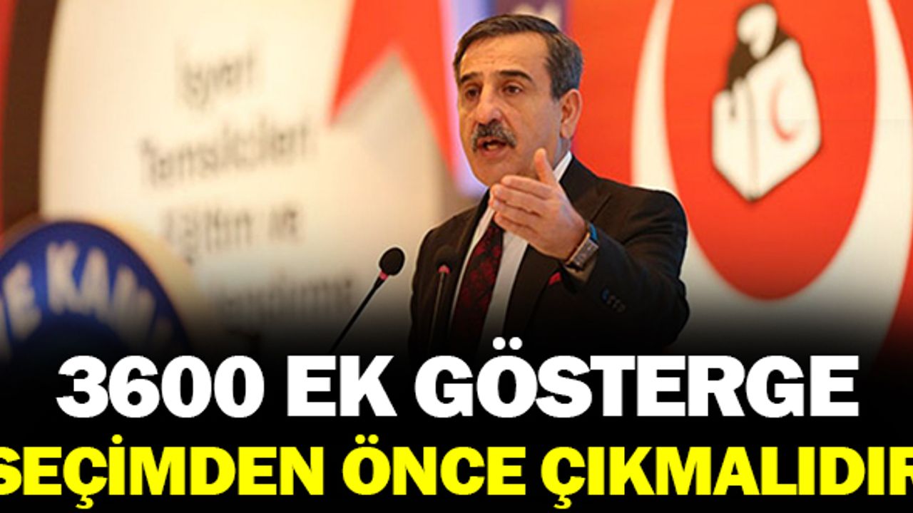 Önder Kahveci: 3600 Ek Gösterge Seçimden Önce Yasalaşmalıdır!