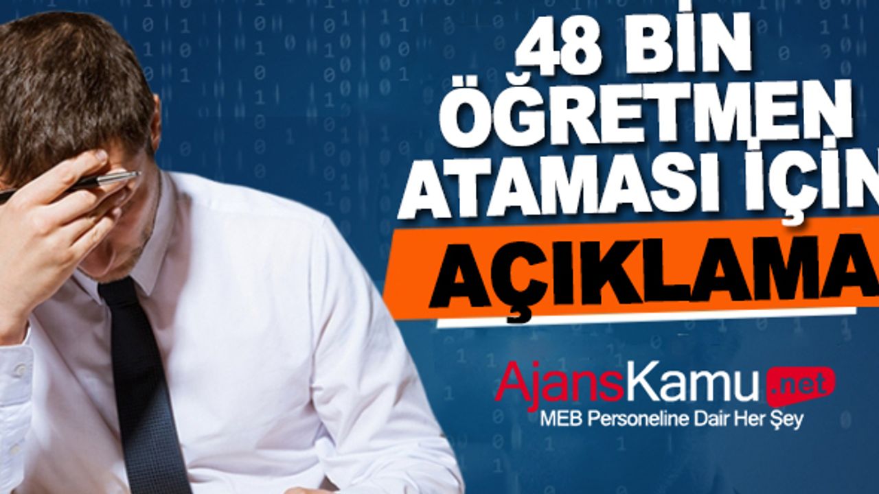 48 bin öğretmen ataması için açıklama