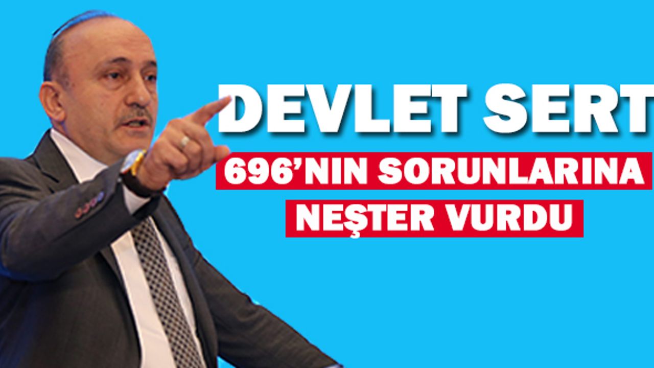 Devlet Sert 696 KHK'lıların Sorunlarına Neşter Vurdu!