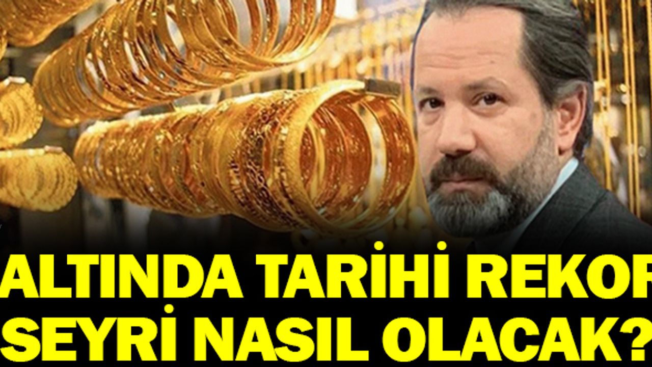 Gram Altın'dan Tarihi Rekor