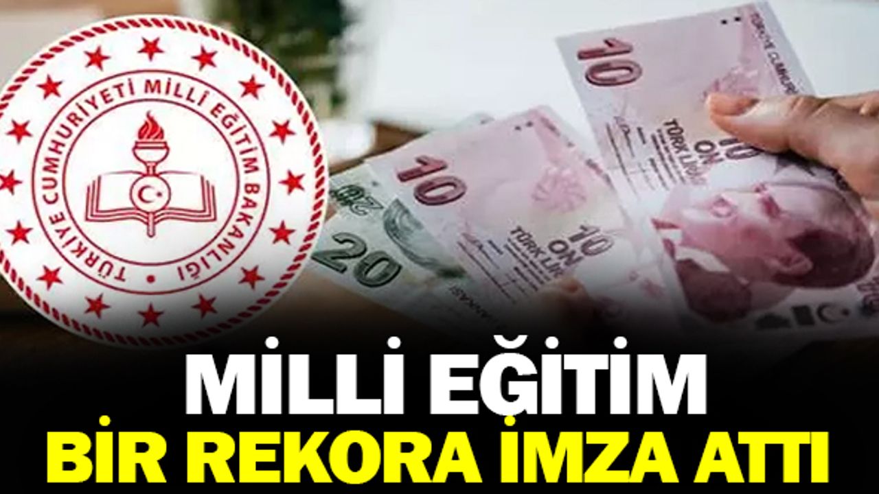 Milli Eğitim Bir Rekora İmza Attı
