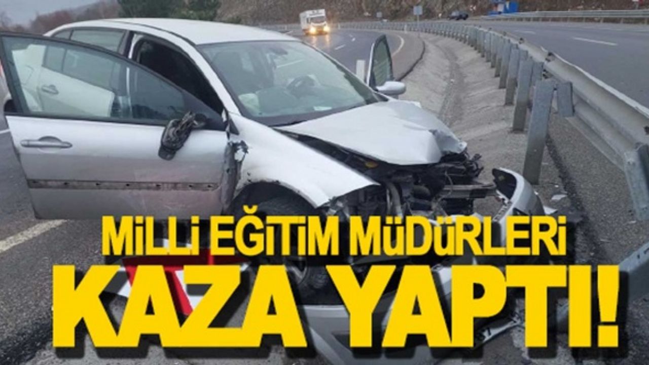 Milli eğitim müdürleri feci şekilde kaza yaptı