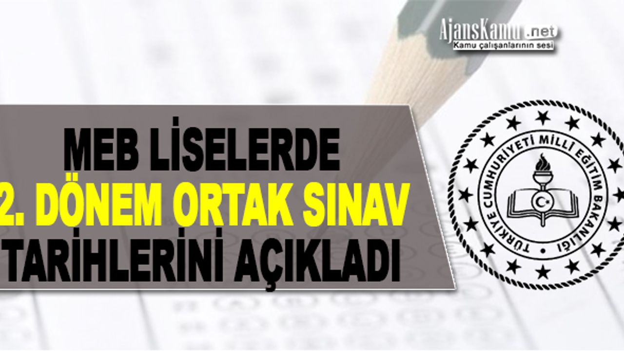 Ortaokul ve liselerde yapılacak "ortak sınav" tarihleri belli oldu