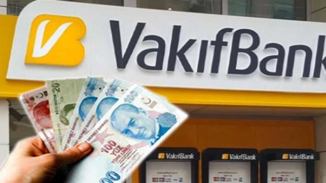 Vakıfbank'tan 125.000 TL ihtiyaç kredisi fırsatı!