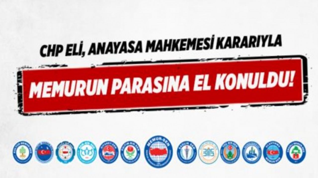 CHP eli, Anayasa Mahkemesi kararıyla memurun parasına el konuldu!
