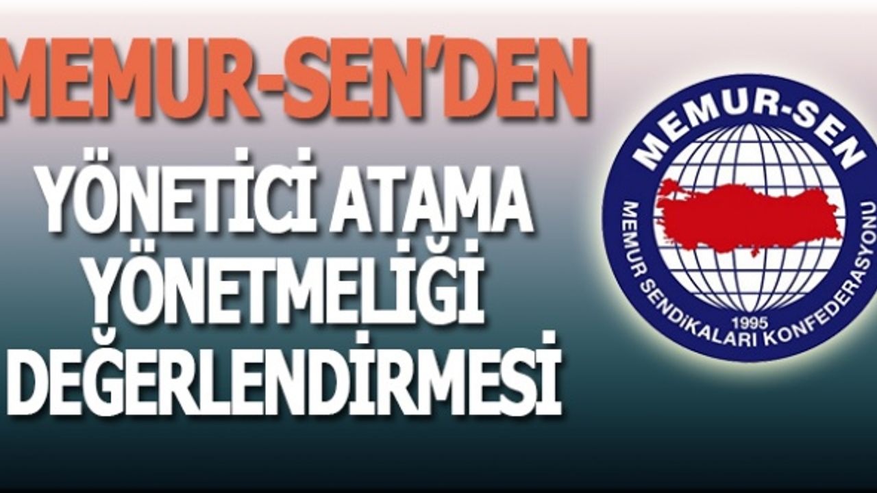 Memur-Sen'den MEB Yönetici Atama Yönetmeliğine İlk Tepki!
