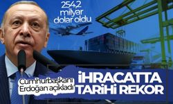 Cumhurbaşkanı Erdoğan açıkladı! İhracatta tarihi rekor