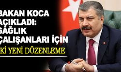 Bakan Koca duyurdu: Sağlık çalışanları için iki yeni düzenleme