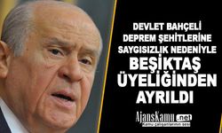Devlet Bahçeli Deprem Şehitlerine Saygısızlık Yapılması Nedeniyle Beşiktaş Üyeliğinden İstifa Etti