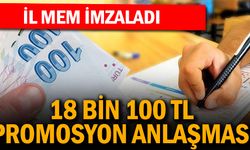 İl MEM promosyon anlaşması imzalandı: 18 bin 100 lira hesaplara yatırılacak