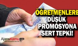 Öğretmenlere düşük promosyona tepki