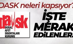 DASK'ta merak edilenler