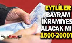EYT'liler bayram ikramiyesi alacak mı? 1500 ile 2 bin TL arasında...