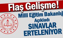 MEB'den Sınavların Ertelenmesi İle İlgili Çok Önemli Açıklama