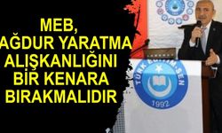 MEB,mağdur yaratma alışkanlığını bir kenara bırakmalıdır