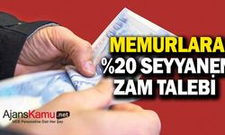 Memurlara seyyanen yüzde 20 zam talebi geldi