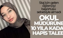 O Okul Müdürünün 10 Yıla Kadar Hapsi İstendi