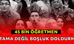 “Öğretmen ataması değil yerini doldurma hamlesi”
