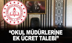 Okul müdürlerine ek ücret talebi