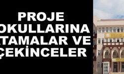 Proje okullarına atamalar ve çekinceler