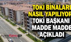 TOKİ binaları nasıl yapılıyor?