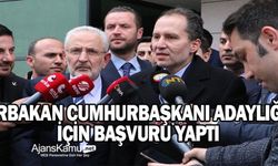 Yeniden Refah Partisi Genel Başkanı Erbakan, cumhurbaşkanlığı adaylık başvurusunu yaptı