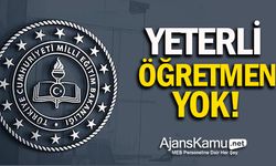 YETERLİ ÖĞRETMEN YOK!