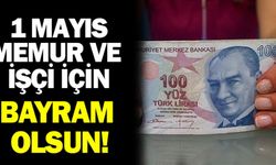 1 Mayıs işçi ve memurun bayramı olsun!