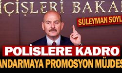 Bakan Soylu’dan polise kadro, jandarmaya promosyon müjdesi