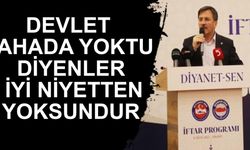 Devlet Sahada Yoktu Diyenler İyi Niyetten Yoksundur