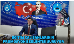 Eğitim Çalışanlarının Promosyon Beklentisi Sürüyor