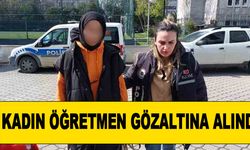 Kadın Öğretmen Gözaltına Alındı