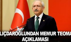 Kılıçdaroğlu’ndan ‘memur Teoman’ açıklaması