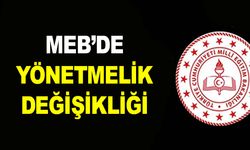 MEB'den Yönetmelik Değişikliği